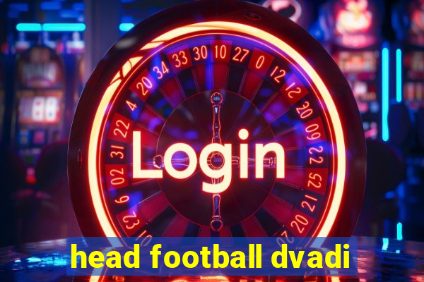 head football dvadi